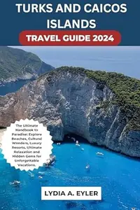 TURKS AND CAICOS ISLANDS TRAVEL GUIDE 2024