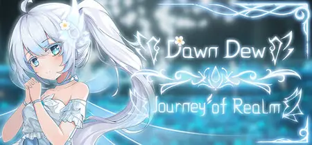 Journey of Realm Dawn Dew (2025)