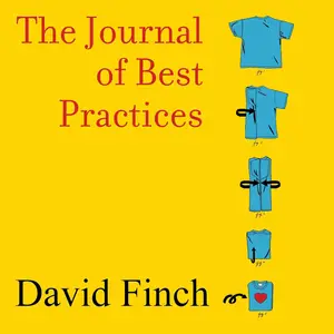 The Journal of Best Practices: A Memoir of Marriage, Asperger Syndrome, and One Man's Quest to Be a Better Husband