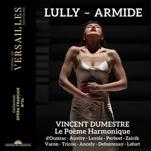 Le Poeme Harmonique & Vincent Dumestre - Lully: Armide (2024)