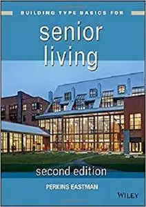 Building Type Basics for Senior Living