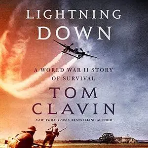 Lightning Down: A World War II Story of Survival [Audiobook]
