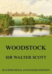 «Woodstock» by Walter Scott