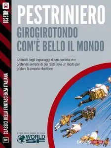 Renato Pestriniero - Girotondo com'è bello il mondo