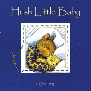 «Hush Little Baby» by Sylvia Long