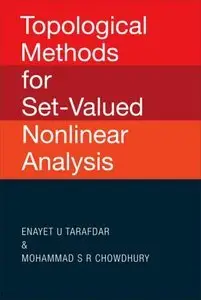 Topological Methods For Set-Valued Nonlinear Analysis (Repost)