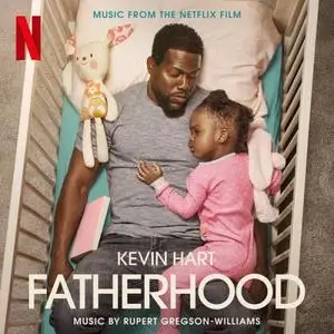 Rupert Gregson-Williams - Fatherhood (Original Motion Picture Soundtrack) (2021)