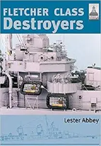 Shipcraft 8 - Fletcher Class Destroyers