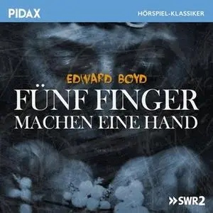 «Fünf Finger machen eine Hand» by Edward Boyd