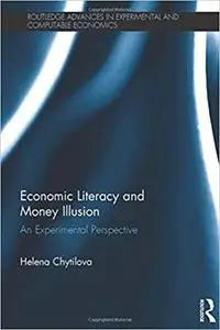 Economic Literacy and Money Illusion: An Experimental Perspective