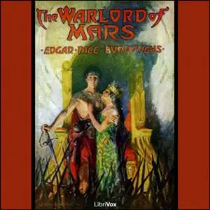 «The Warlord of Mars» by Edgar Rice Burroughs