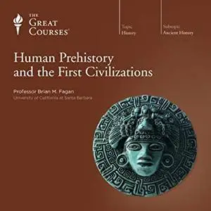 Human Prehistory and the First Civilizations