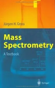 Mass Spectrometry: A Textbook [Repost]