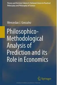 Philosophico-Methodological Analysis of Prediction and its Role in Economics