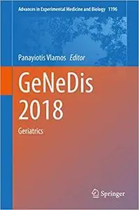 GeNeDis 2018: Geriatrics (Advances in Experimental Medicine and Biology