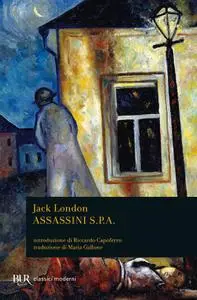 Jack London - Assassini S.P.A.