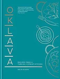 Oklava: Recipes from a Turkish–Cypriot kitchen