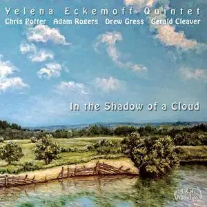 Yelena Eckemoff - In The Shadow Of A Cloud (2017) [Official Digital Download 24-bit/96kHz]