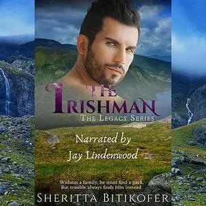 «The Irishman (A Legacy Novella)» by Sheritta Bitikofer