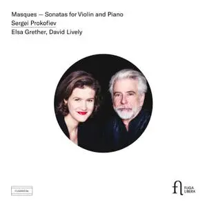 Elsa Grether & David Lively - Prokofiev: Masques & Sonatas for Violin and Piano (2019) [Official Digital Download 24/96]