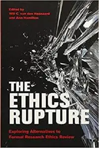 The Ethics Rupture: Exploring Alternatives to Formal Research-Ethics Review