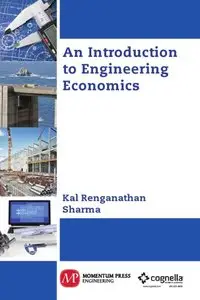 An Introduction to Engineering Economics