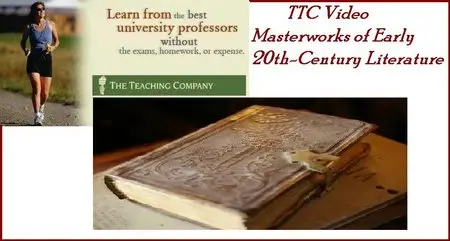 TTC Video - Masterworks of Early 20th-Century Literature (2010)