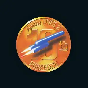 Amon Düül II - Pyragony 10th (1976) [Reissue 2004]