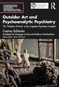 Outsider Art and Psychoanalytic Psychiatry: The “Nativity of Fools” at the Cogoleto Psychiatric Hospital
