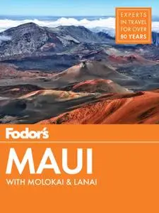 Fodor's Maui: with Molokai & Lanai (Full-color Travel Guide), 18th Edition