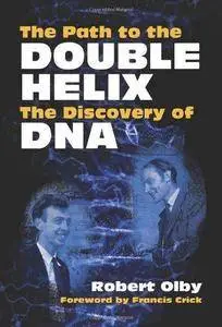 The Path to the Double Helix: The Discovery of DNA (Repost)