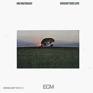 Pat Metheny - Bright Size Life - ape - 1976 [ECM 1073]