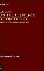 On the Elements of Ontology