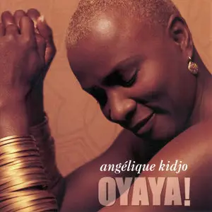 Angélique Kidjo - Oyaya! (2004) [French version]