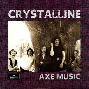 Crystalline - Axe Music (1970) [Reissue & Remastered 2012]