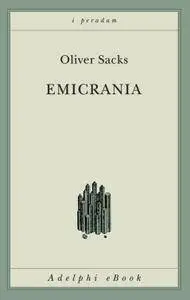 Oliver Sacks - Emicrania