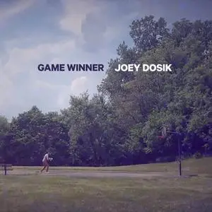 Joey Dosik - Game Winner EP (Deluxe Edition) (2016; 2018)