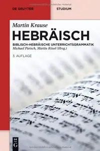 Hebräisch: Biblisch-Hebräische Unterrichtsgrammatik, 3 Auflage