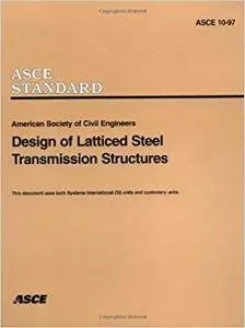 Design of Latticed Steel Transmission Structures