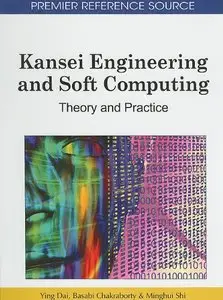 Kansei Engineering and Soft Computing: Theory and Practice (repost)