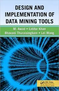 Design and Implementation of Data Mining Tools (Repost)