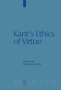 Kant's Ethics of Virtue