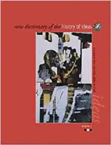 New Dictionary of the History of Ideas (6 Volume Set)