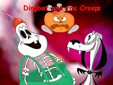 Dingbat and the creeps