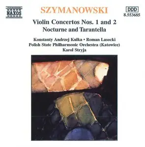 Karol Szymanowski - Violin Concertos Nos. 1 and 2 (K. Stryja-Polish State Philharmonic Orchestra with K. Kulka & R. Lasocki)