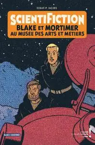 Scientifiction Blake et Mortimer au musee des arts et metiers