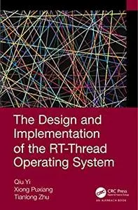 The Design and Implementation of the RT-Thread Operating System