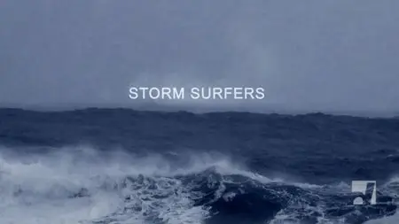 6ixty Foot Films - Storm Surfers (2012)