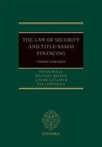 The Law of Security and Title-Based Financing, 3rd edition