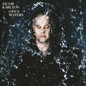 Jacob Karlzon - Open Waters (2019) [Official Digital Download 24/96]